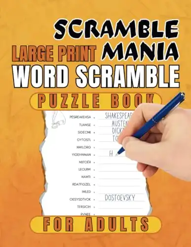 Scramble Mania - A Large Print Word Scramble Puzzle Book for Adults: 1500+ Words to Unscramble. A Brain Exercise and Pastime Activity for Grown-Ups, Seniors and Teens