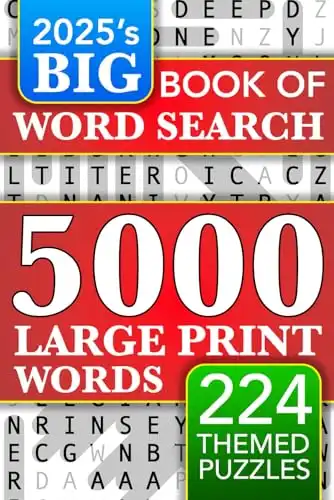 Big Book of Large Print Word Search Puzzles: 5000 Words - 224 Themed Puzzles - For Adults, Seniors, and Teens