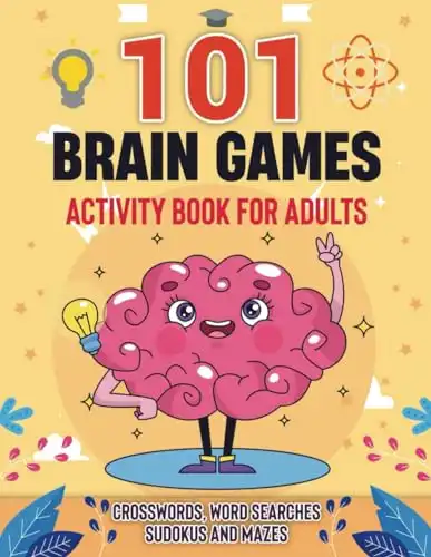 101 Brain Games: Activity Book for Adults